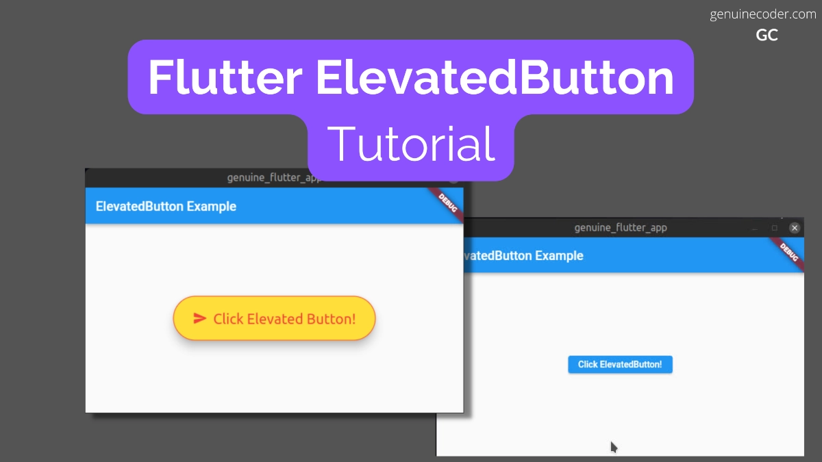 Flutter ElevatedButton Tutorial (2022) – Genuine Coder