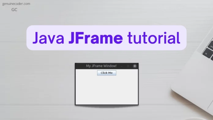 Java JFrame Tutorial